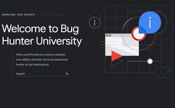 「バグハンター大学」開校、Google がバグバウンティプログラムを刷新