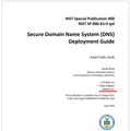 NIST SP 800-81r3 initial public draft, Secure Domain Name System (DNS) Deployment Guide（https://nvlpubs.nist.gov/nistpubs/SpecialPublications/NIST.SP.800-81r3.ipd.pdf）