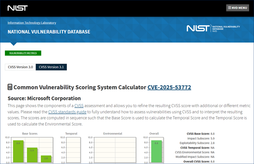 https://nvd.nist.gov/vuln-metrics/cvss/v3-calculator?name=CVE-2025-53772&vector=AV:N/AC:L/PR:L/UI:N/S:U/C:H/I:H/A:H&version=3.1&source=Microsoft%20Corporation