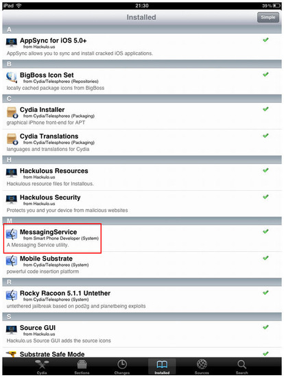 インストールされたスパイウェアはMessagingServiceという名前でCydiaリスト上に表示され、経験の浅い脱獄デバイスユーザーを騙す