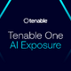 Tenable Blog 第1回「Tenable One AI Exposure：大規模な AI 活用に対するセキュリティ新標準」 画像